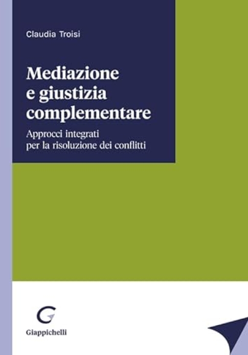 Immagine 0 di Mediazione E Giustizia Complementare