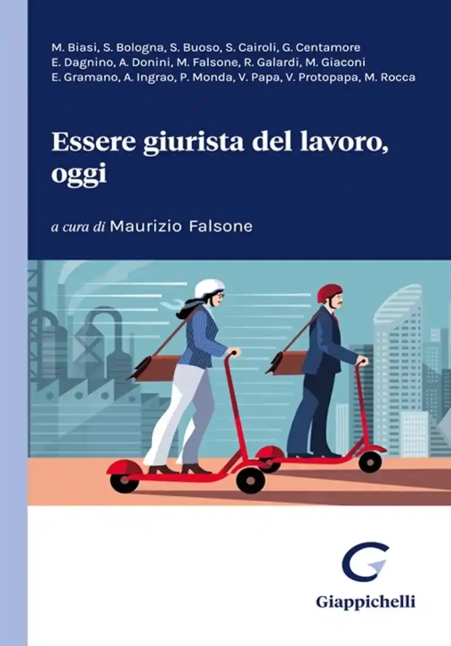 Immagine 0 di Essere Giuristi Del Lavoro Oggi