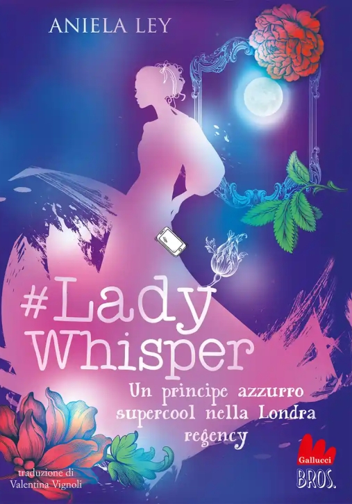 Immagine 0 di Lady Whisper 3. Un Principe Azzurro Supercool Nella Londra Regency