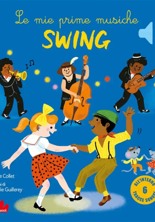 Immagine 0 di Classici Sonori - Le Mie Prime Musiche Swing