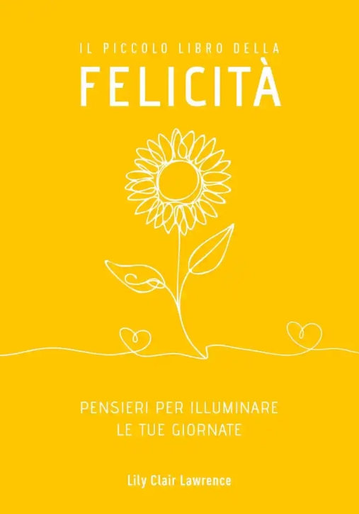 Immagine 0 di Piccolo Libro Della Felicita'