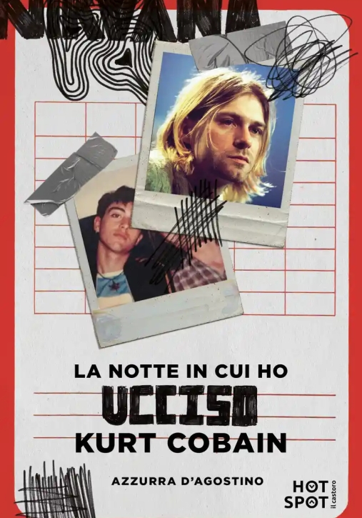 Immagine 0 di Notte In Cui Ho Ucciso Kurt