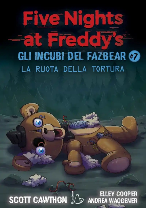 Immagine 0 di Ruota Della Tortura. Gli Incubi Del Fazbear. Five Nights At Freddy's, La. Vol. 7