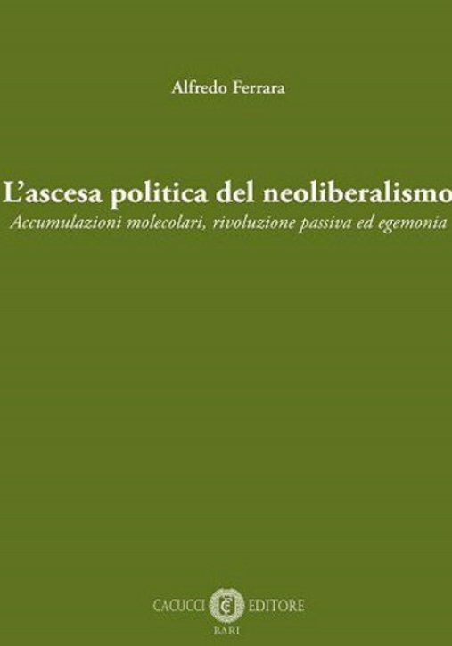 Immagine 0 di L'ascesa Politica Del Neoliberalismo