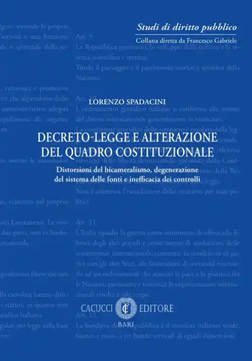 Immagine 0 di Decreto Legge E Alterazione Quadro Cost.