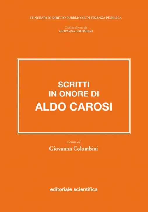 Immagine 0 di Scritti In Onore Di Aldo Carosi