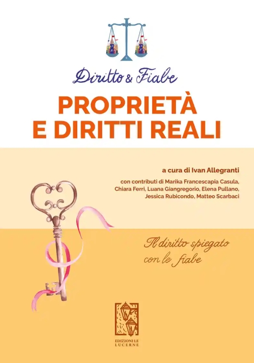 Immagine 0 di Diritto E Fiabe Proprieta' Diritti Reali