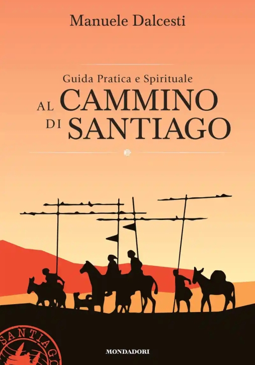 Immagine 0 di Guida Pratica Spirituale Al Cammino Di Santiago