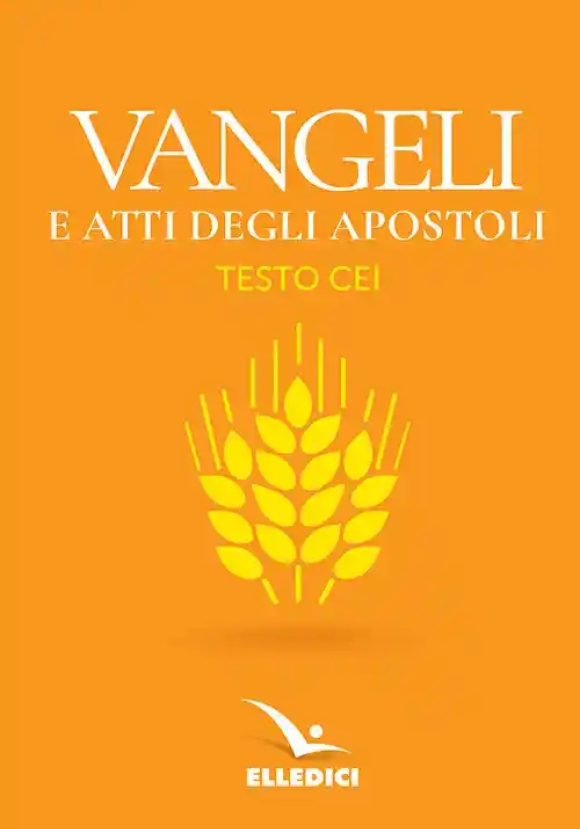 Vangeli E Atti Degli Apostoli. Nuovo Testo Cei