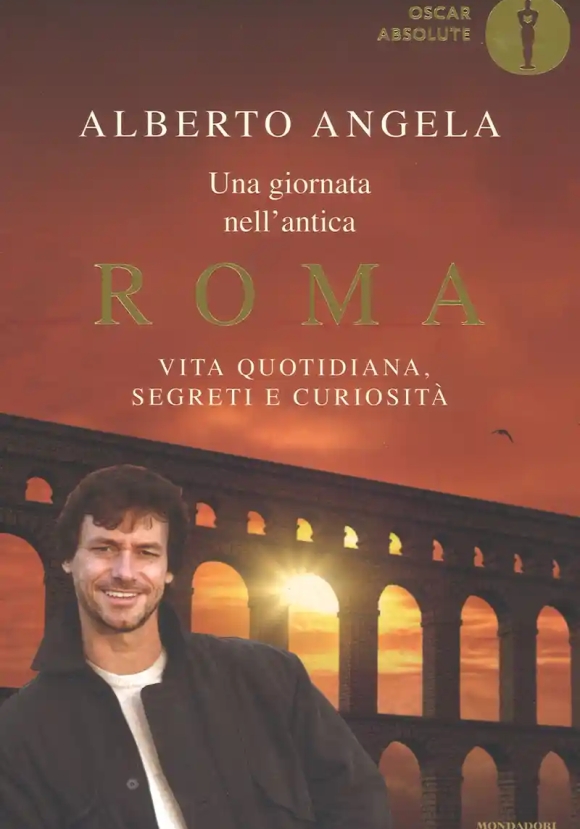 Giornata Nell'antica Roma. Vita Quotidiana, Segreti E Curiosit? (una)