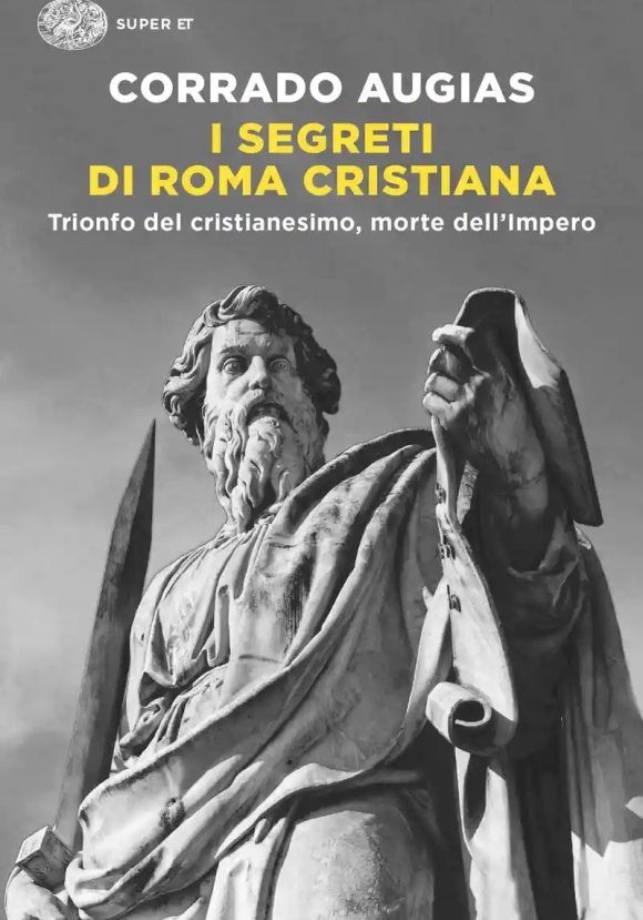 Segreti Di Roma Cristiana. Trionfo Del Cristianesimo, Morte Dell'impero (i)