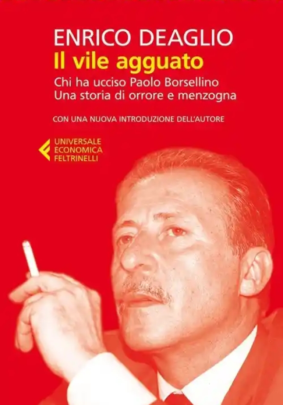 Il Vile Agguato - Chi Ha Ucciso Paolo Borsellino