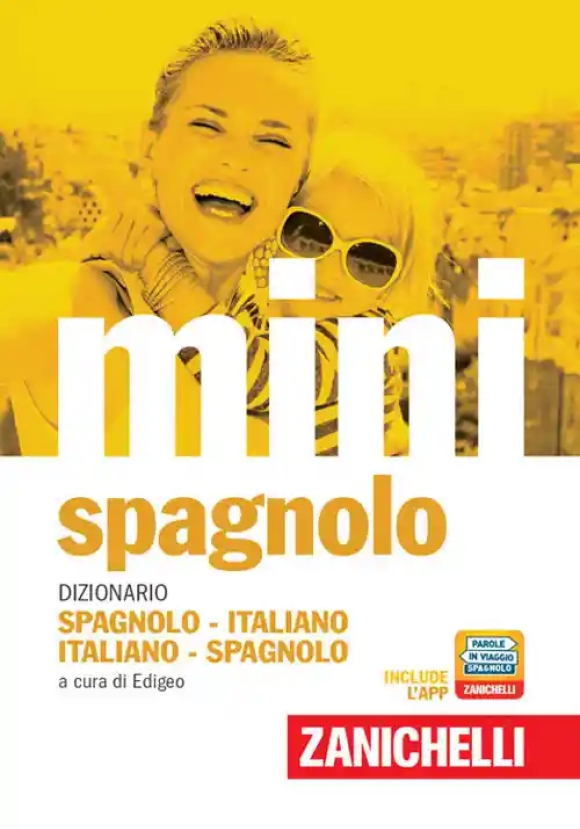 Mini Di Spagnolo. Dizionario Spagnolo-italiano, Italiano-spagnolo. Con Contenuto Digitale (fornito Elettronicamente) (il)