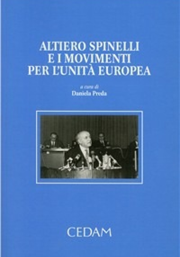 Altiero Spinelli Movimenti Unita' Europ