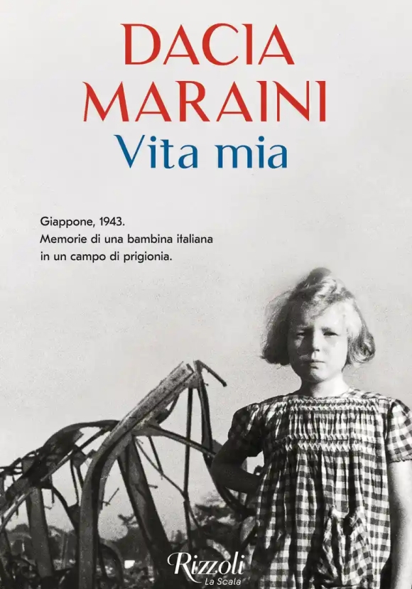 Vita Mia. Giappone, 1943. Memorie Di Una Bambina Italiana In Un Campo Di Prigionia