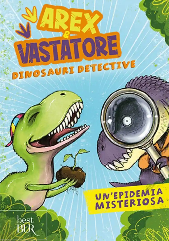 Arex E Vastatore, Dinosauri Detective. Un'epidemia Misteriosa