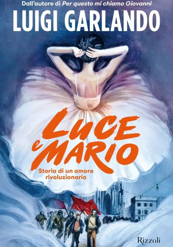 Luce E Mario Storia Di Un Amore Rivoluzionario