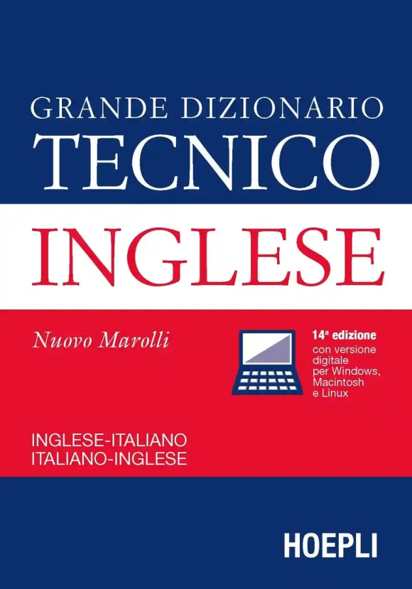 Grande Dizionario Tecnico Inglese. Inglese-italiano, Italiano-inglese. E