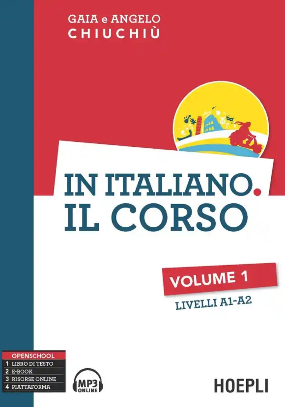 In Italiano. Il Corso. Livelli A1-a2. Vol. 1