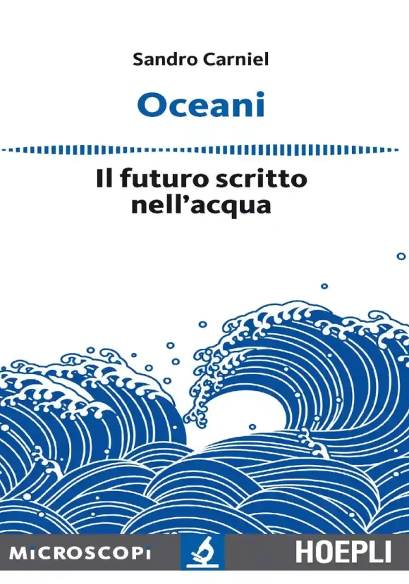 Oceani. Il Futuro Scritto Nell'acqua