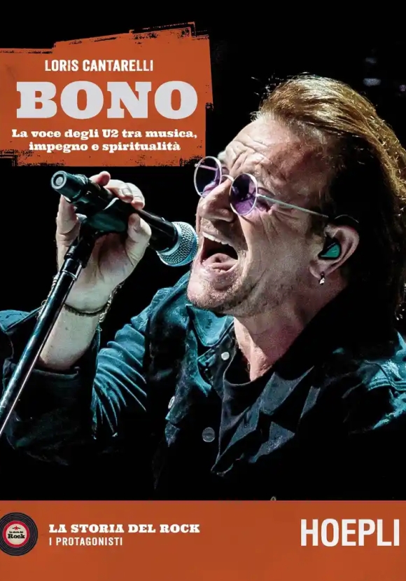 Bono. La Voce Degli U2 Tra Musica, Impegno E Spiritualit?