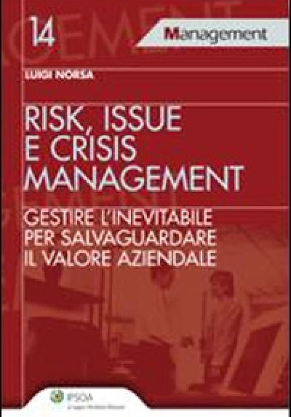 Risk, Issue E Crisis Managemen