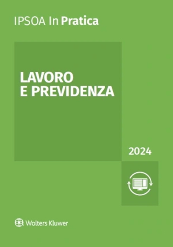 Lavoro E Previdenza 2024 In Pratica 7ed.