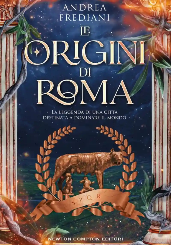 Origini Di Roma. La Leggenda Di Romolo E Remo (le)