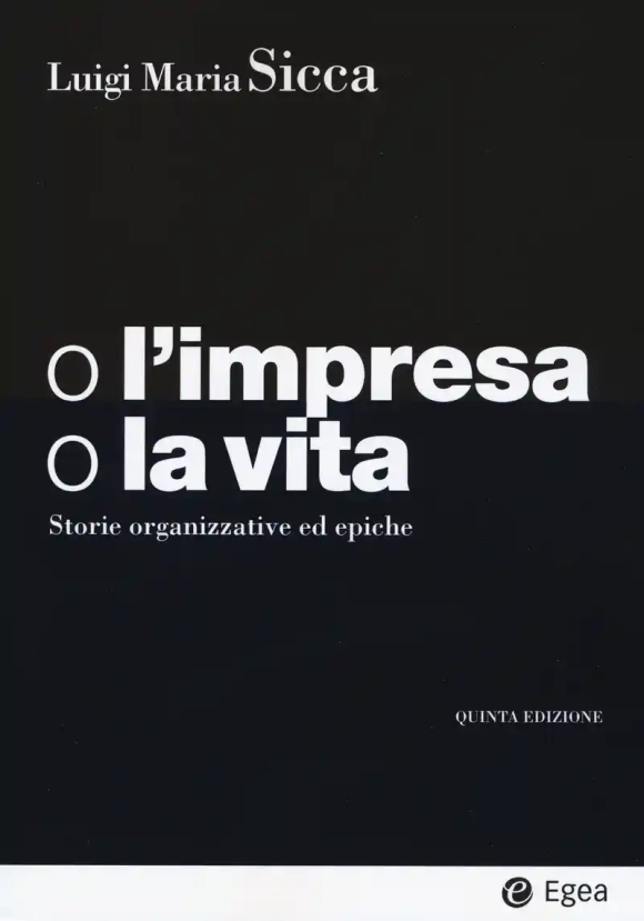 O L'impresa O La Vita