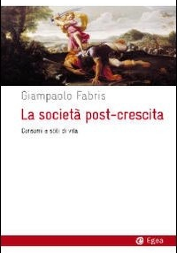 Societa' Post Crescita (la)