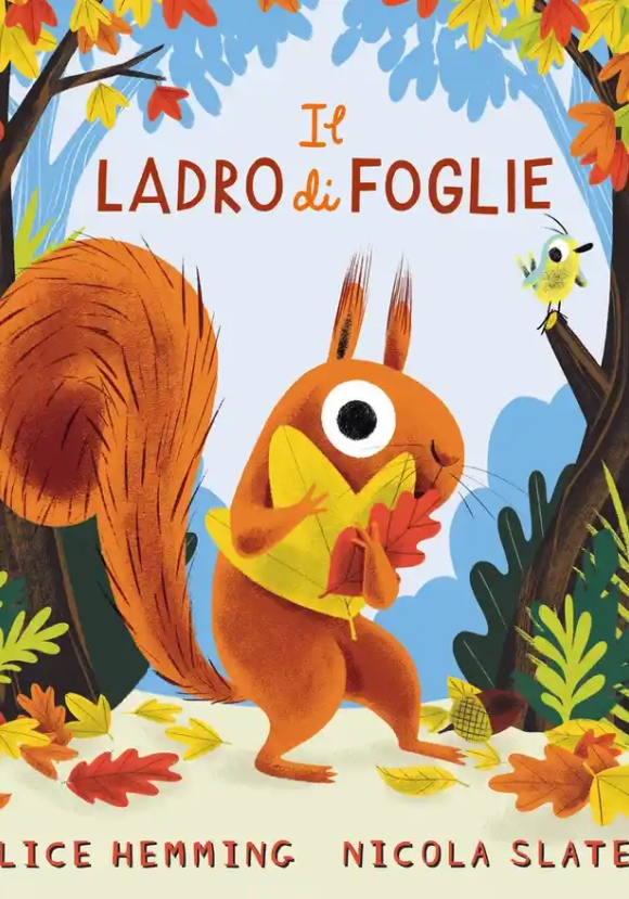 Ladro Di Foglie. Ediz. Illustrata (il)