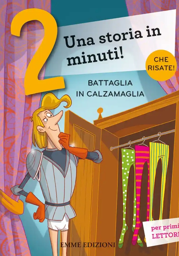 Battaglia In Calzamaglia. Prime Letture. Stampatello Maiuscolo. Ediz. A Colori