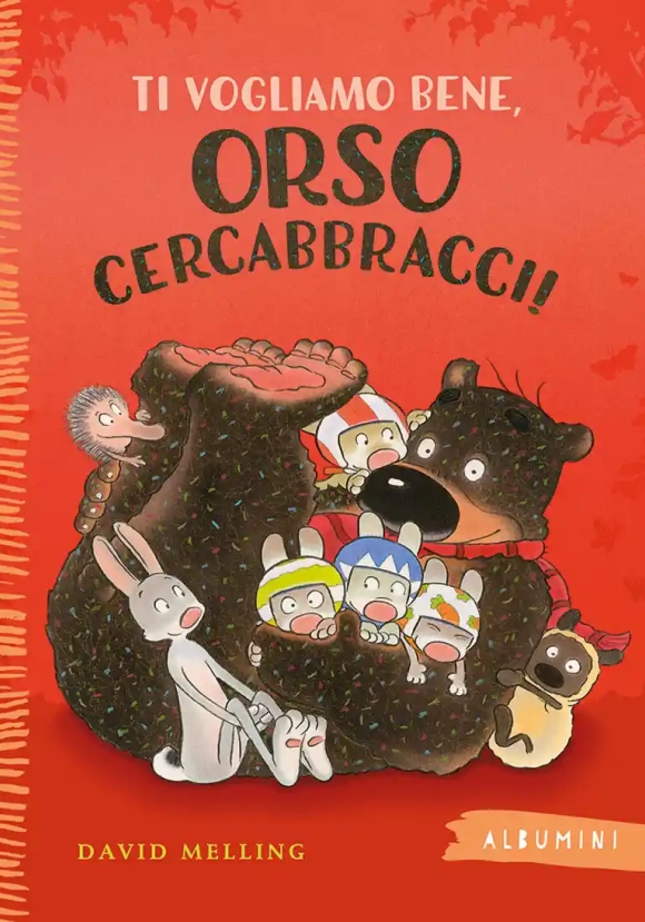 Ti Vogliamo Bene, Orso Cercabbracci! Ediz. A Colori