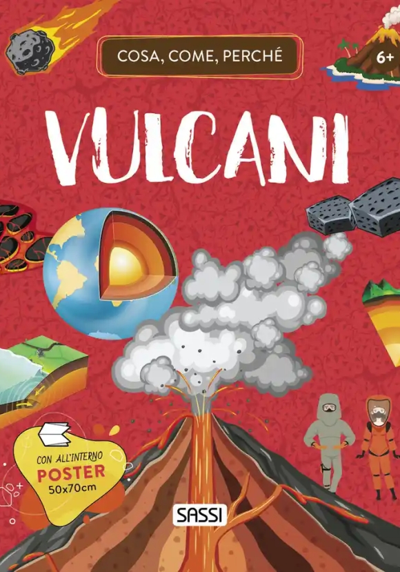 Vulcani. Cosa, Come, Perch?. Con Poster