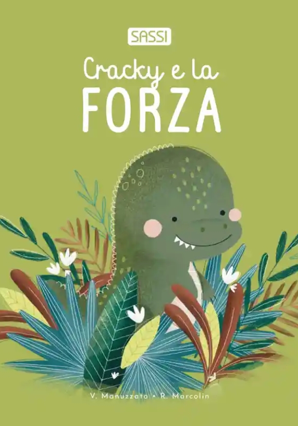 Cracky E La Forza. Board Book. Ediz. Illustrata