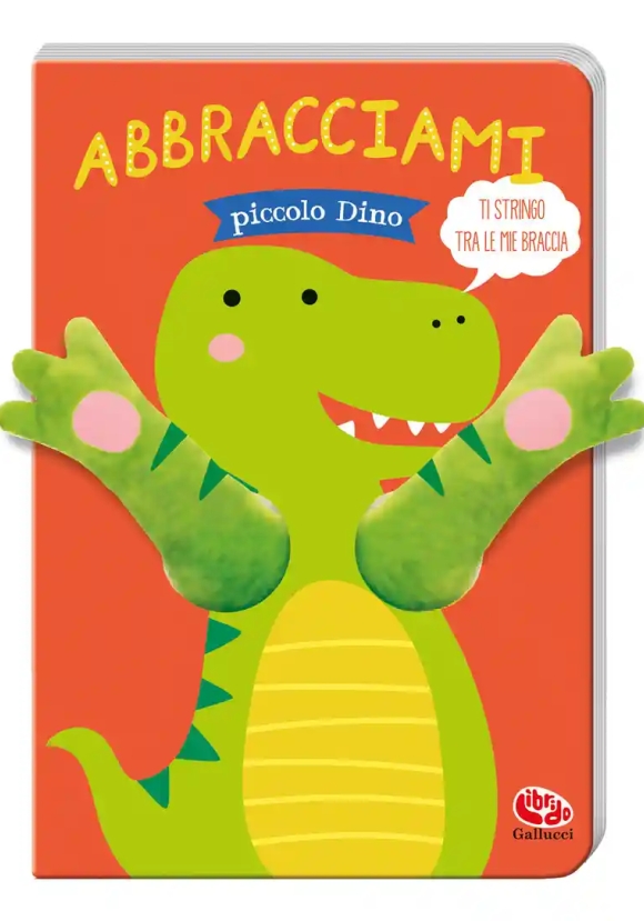 Abbracciami Piccolo Dino