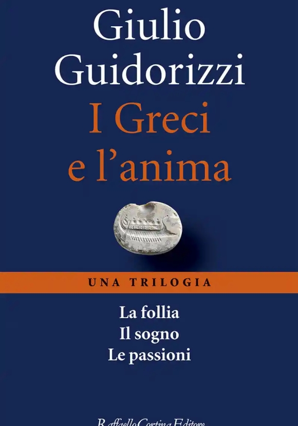 I Greci E L'anima. Una Trilogi