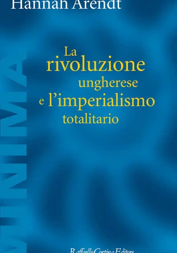 Rivoluzione Ungherese E L'imperialismo Totalitario (la)