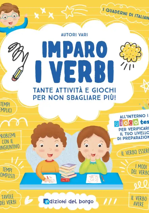 Imparo I Verbi. Tante Attivit? E Giochi Per Non Sbagliare Pi?! Ediz. A Colori