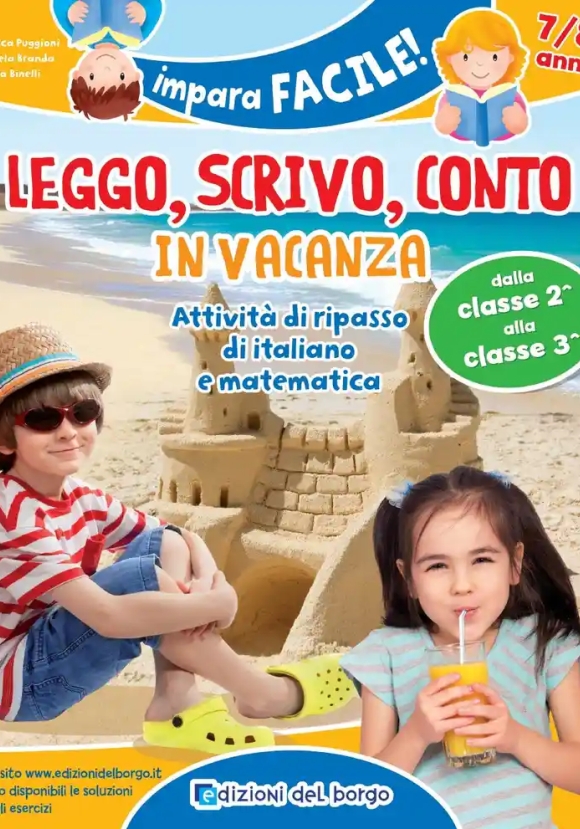 Leggo, Scrivo, Conto In Vacanza. Attivit? Di Ripasso Di Italiano E Matematica (7-8 Anni). Ediz. A Colori