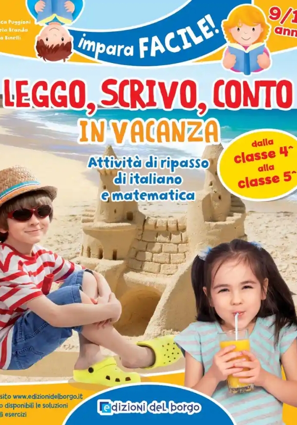 Leggo, Scrivo, Conto In Vacanza. Attivit? Di Ripasso Di Italiano E Matematica (9-10 Anni). Ediz. A Colori