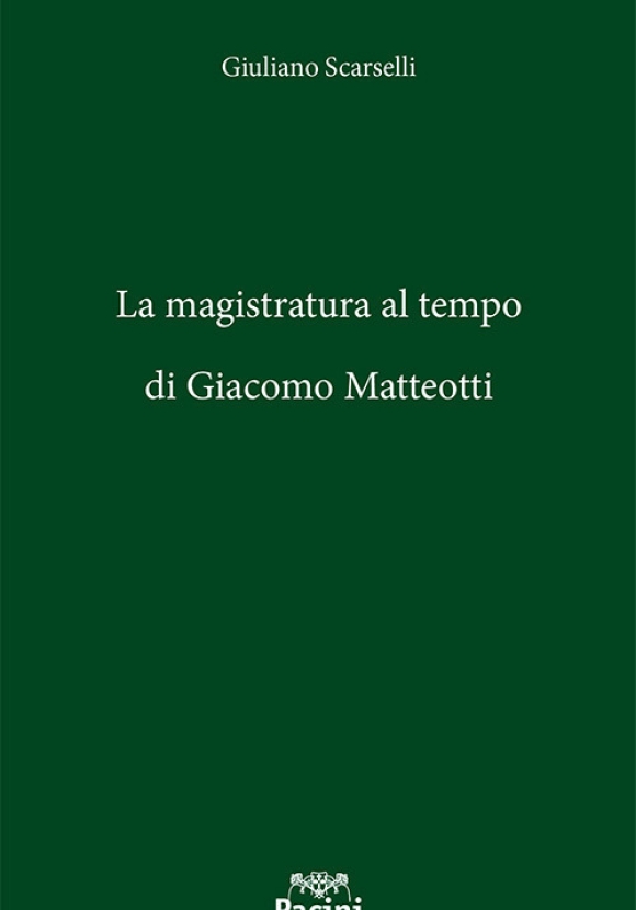 Magistratura Al Tempo Giacomo Matteotti