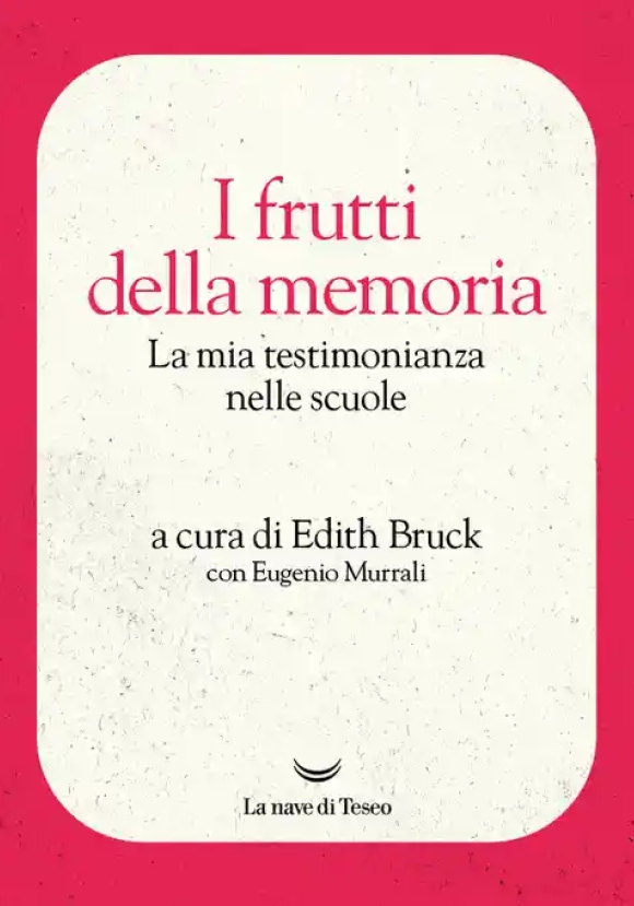 I Frutti Della Memoria