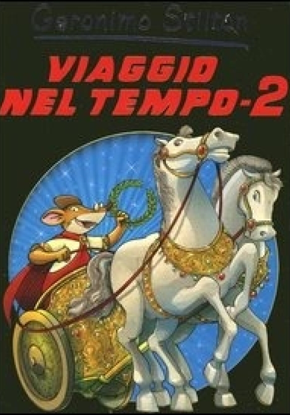 Viaggio Nel Tempo 2. Ediz. Illustrata