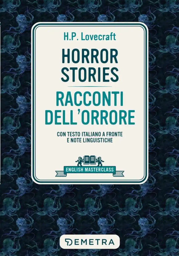 Horror Stories-racconti Dell'orrore. Con Testo Italiano A Fronte E Note Linguistiche