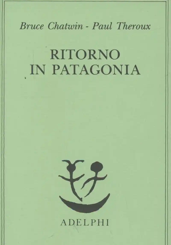 Ritorno In Patagonia