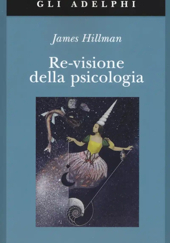 Re-visione Della Psicologia