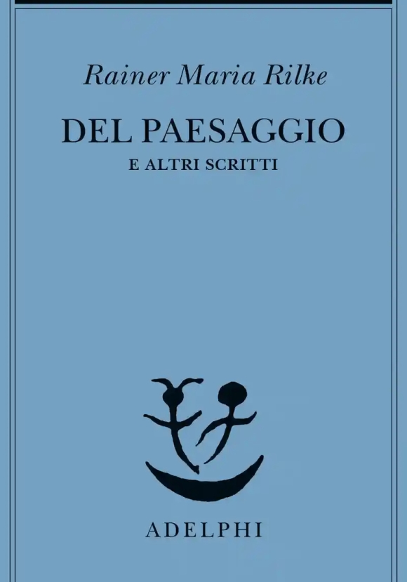 Del Paesaggio E Altri Scritti