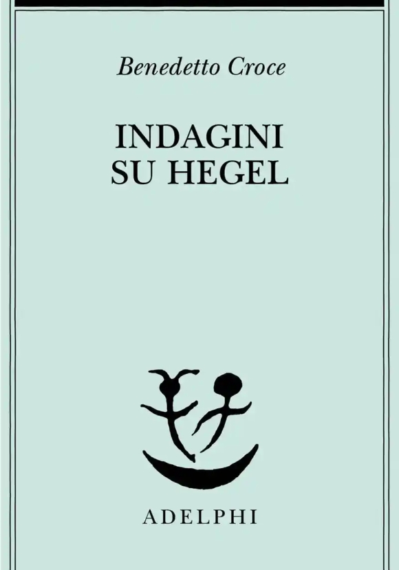 Indagini Su Hegel