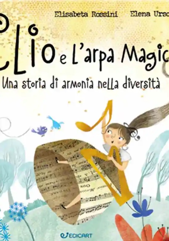 Clio E L'arpa Magica. Una Storia Di Armonia Nella Diversit?. Ediz. A Colori